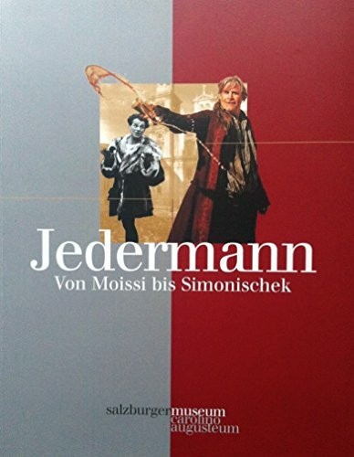 Jedermann: Von Moissi bis Simonischek