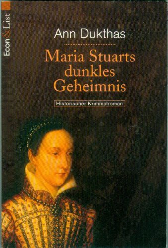 Maria Stuarts dunkles Geheimnis (ETB - Econ & List Taschenbuch)