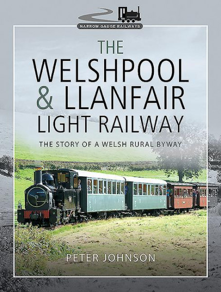 The Welshpool & Llanfair Light Railway