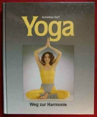 Yoga. Weg zur Harmonie
