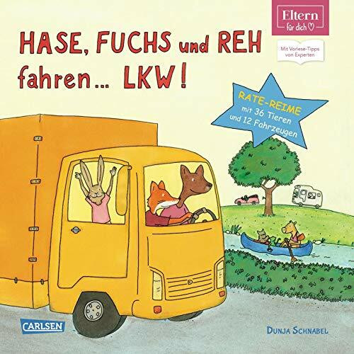 Hase, Fuchs und Reh fahren ... LKW! (ELTERN-Vorlesebuch): Tiere-Fahrzeug-Reise-Reime (ELTERN-Vorlesebücher)