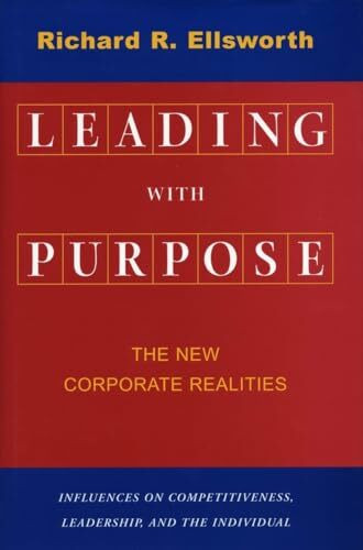 Leading with Purpose: The New Corporate Realities