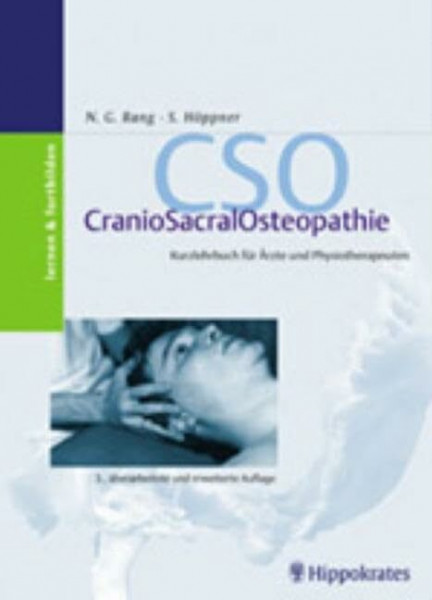 CSO CranioSacralOsteopathie: Kurzlehrbuch für Ärzte und Physiotherapeuten