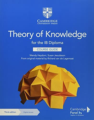 Theory of Knowledge for the IB Diploma Course Guide with Digital Access (2 Years)