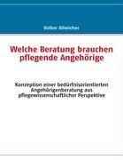 Welche Beratung brauchen pflegende Angehörige