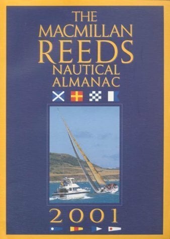 The Macmillan Reeds Nautical Almanac 2001 The Macmillan Reeds Nautical Almanac 2001
