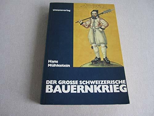 Der Grosse schweizerische Bauernkrieg