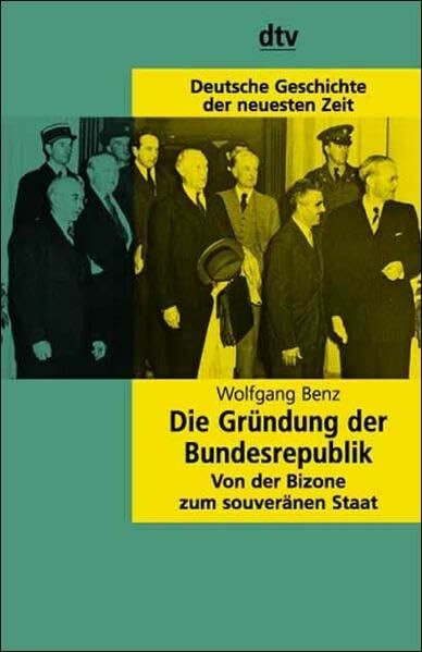 Die Gründung der Bundesrepublik: Von der Bizone zum souveränen Staat