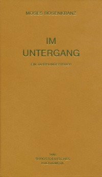 Im Untergang. Ein Jahrhundertbuch