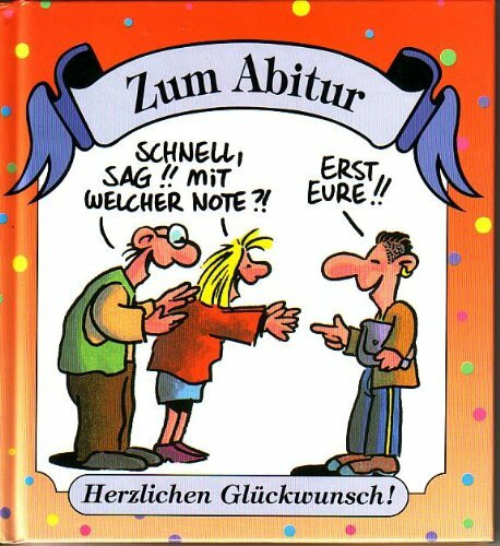 Zum Abitur: Herzlichen Glückwunsch!