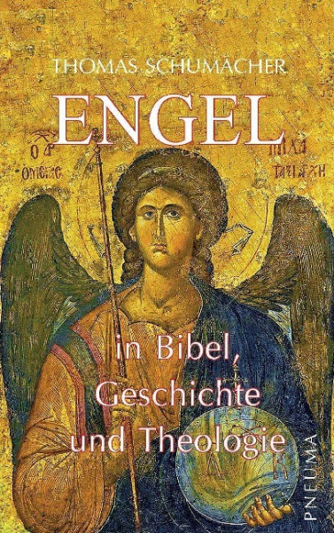 Engel in Bibel, Geschichte und Theologie