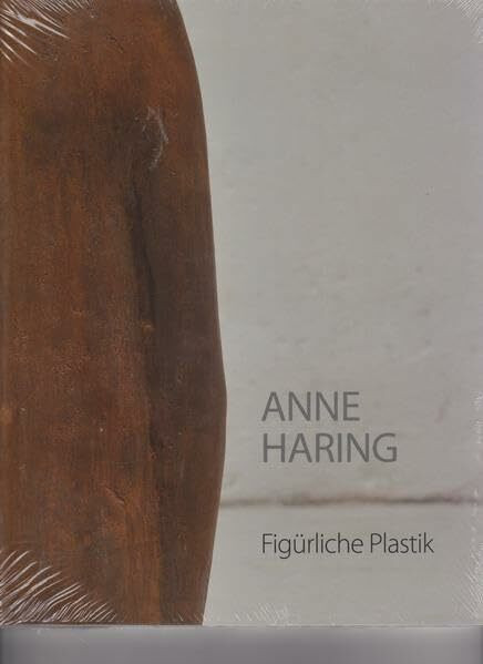 Anne Haring: Figürliche Plastik