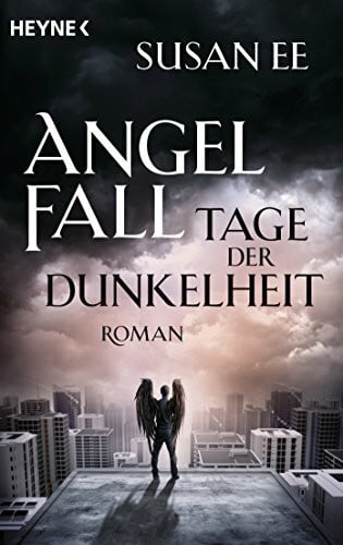 Angelfall - Tage der Dunkelheit: Roman (Angelfall-Reihe, Band 2)