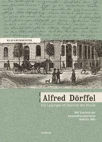 Alfred Dörffel (1821-1905) - Ein Leipziger im Dienste der Musik