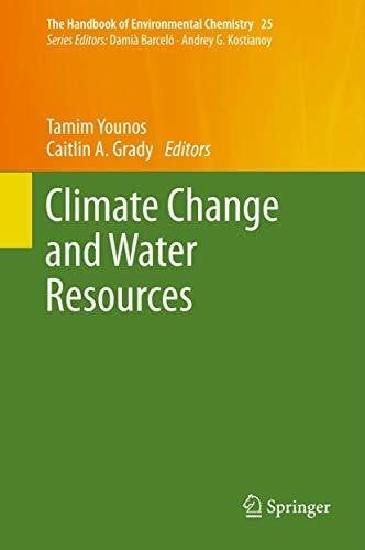 Climate Change and Water Resources (The Handbook of Environmental Chemistry, 25, Band 25)