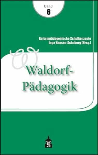 Waldorf-Pädagogik (Reformpädagogische Schulkonzepte)