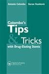 Colombo's Tips & Tricks with Drug-Eluting Stents