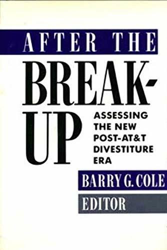 After the Breakup: Assessing the New Post-At&t Divestiture Era