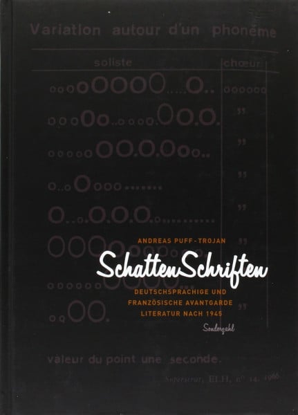 SchattenSchriften: Deutschsprachige und französische Avantgarde-Literatur nach 1945