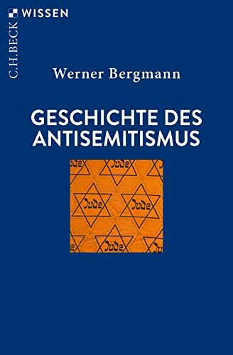Geschichte des Antisemitismus (C.H.BECK Wissen)