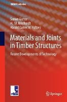 Materials and Joints in Timber Structures