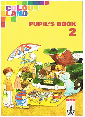 Colour Land 2. Ausgabe Baden-Württemberg: Pupil's Book Klasse 2 (Colour Land. Ab Klasse 1. Ausgabe für Baden-Württemberg ab 2003)