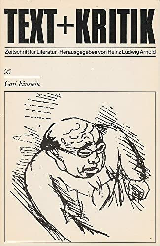 Text und Kritik, H.95, Carl Einstein (Text + Kritik)