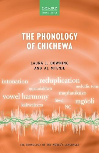 Phonology of Chichewa (The Phonology of the World's Languages)