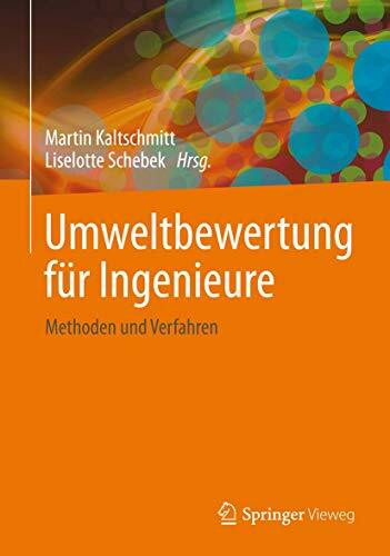 Umweltbewertung für Ingenieure: Methoden und Verfahren