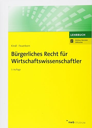 Bürgerliches Recht für Wirtschaftswissenschaftler: Mit Online-Zugang (NWB Studium Betriebswirtschaft)