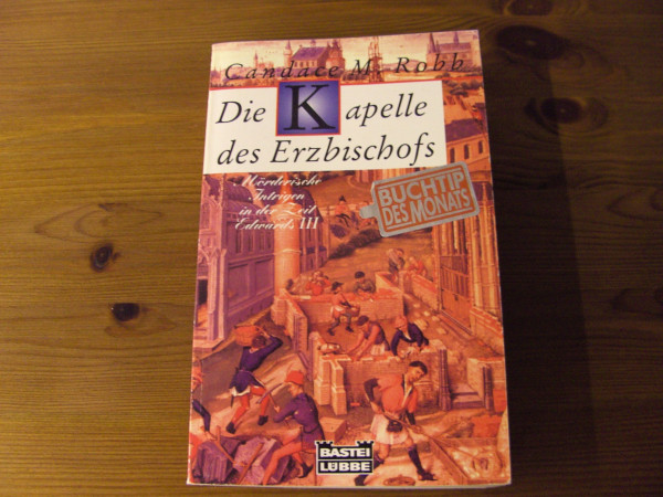 Die Kapelle des Erzbischofs (Allgemeine Reihe. Bastei Lübbe Taschenbücher)