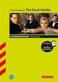 STARK Interpretationen Englisch - F. Scott Fitzgerald: The Great Gatsby