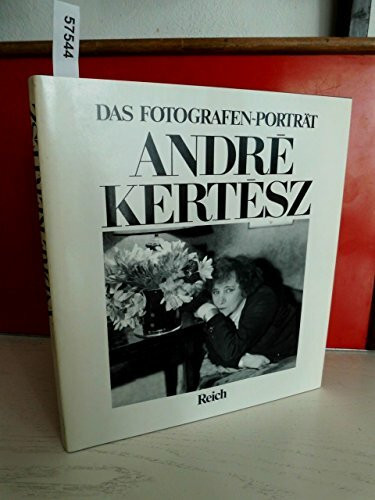 Andre Kertesz. Das Fotografen- Porträt