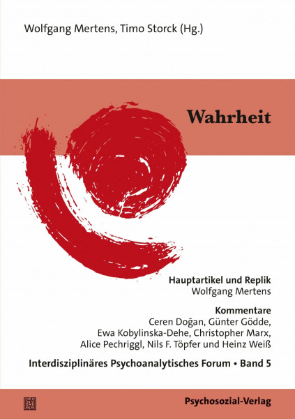 Wahrheit: Interdisziplinäres Psychoanalytisches Forum, Band 5