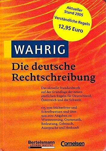 Wahrig Die deutsche Rechtschreibung