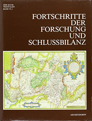 Fortschritte der Forschung und Schlußbilanz