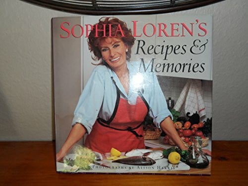 Sophia Loren's Recipes and Memories