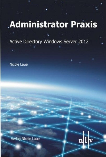 Administrator Praxis - Active Directory Windows Server 2012