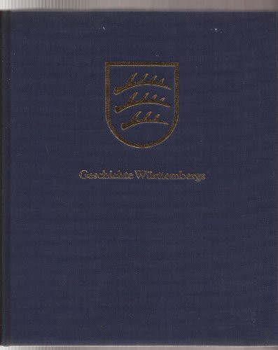 Geschichte Württembergs in Bildern 1083-1918