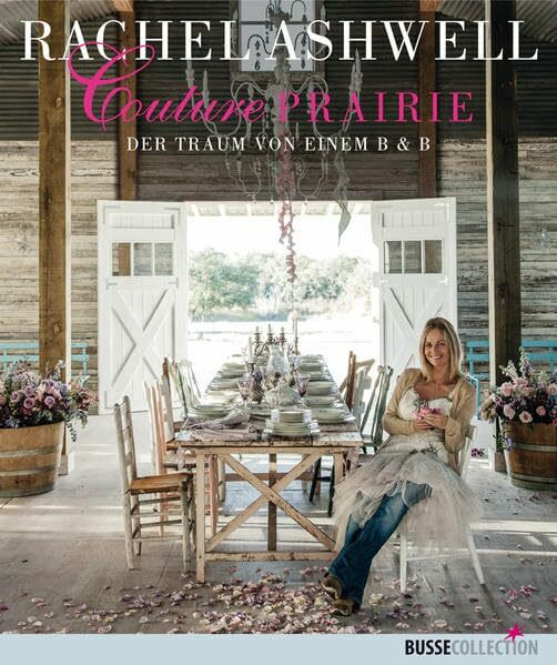 Couture Prairie: Der Traum von einem B&B