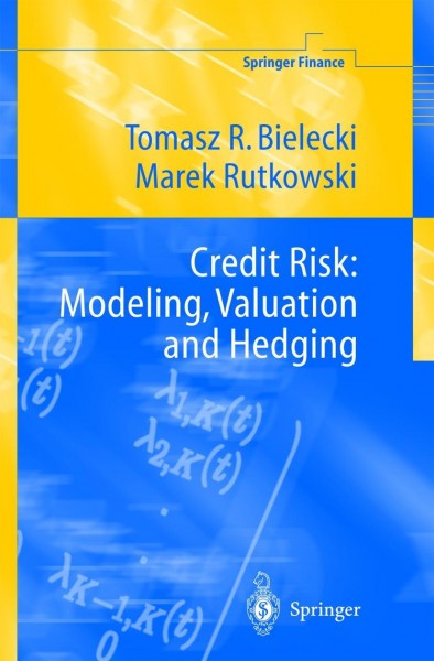 Credit Risk: Modelling, Valuation and Hedging
