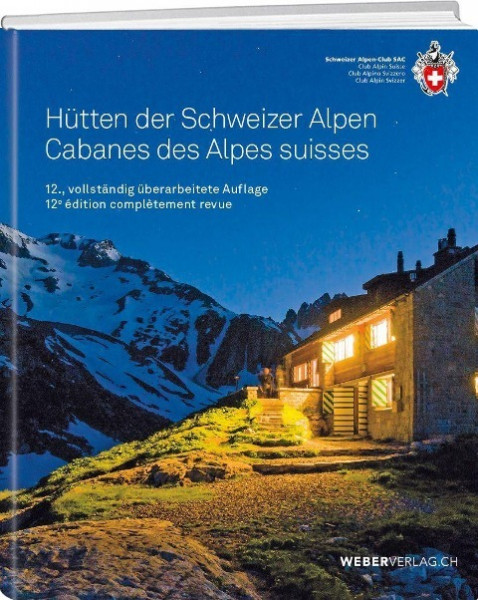 Kundert, R: Hütten der Schweizer Alpen/Cabanes des Alpes Suisse