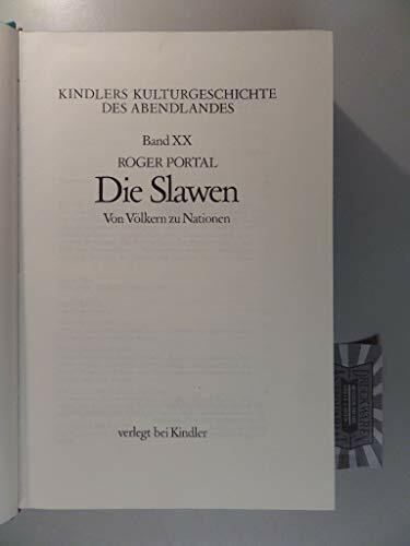 Kindlers Kulturgeschichte des Abendlandes Bd. 20, Die Slawen: von Völkern zu Nationen