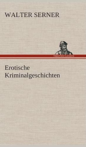 Erotische Kriminalgeschichten