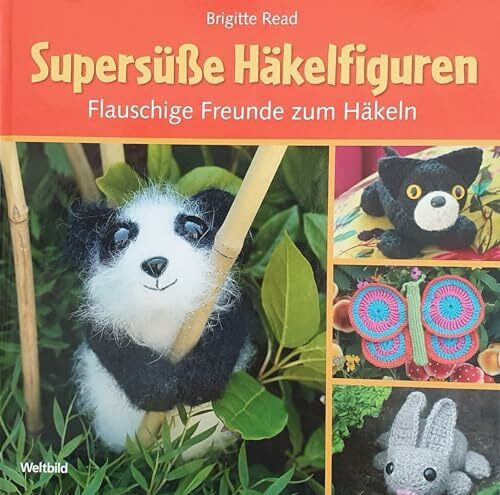 Supersüße Häkelfiguren : flauschige Freunde zum Häkeln.