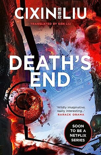 Death's End: Ausgezeichnet: Locus Award Best SF Novel, 2017 (The Three-Body Problem, Band 3)