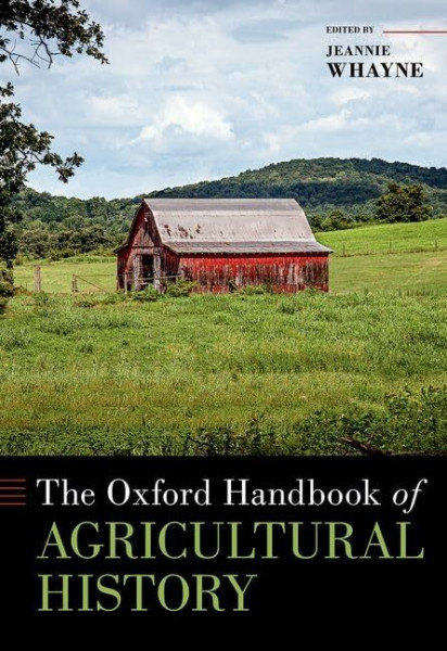 The Oxford Handbook of Agricultural History (Oxford Handbooks)