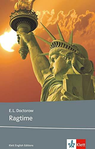 Ragtime: Schulausgabe für das Niveau B2, ab dem 6. Lernjahr. Ungekürzter englischer Originaltext mit Annotationen (Klett English Editions)