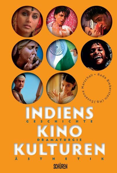 Indiens Kinokulturen. Geschichte – Dramaturgie – Ästhetik (Panorama – Film im Kontext)