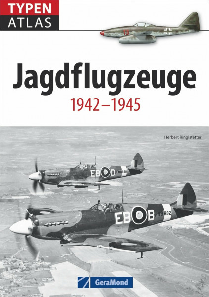 Typenatlas Jagdflugzeuge: 1942 - 1945